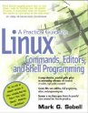 A Practical Guide to Linux Commands, Editors, and Shell Programming (Paperback)